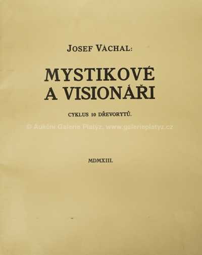 Josef Váchal - Mystikové a Visionáři